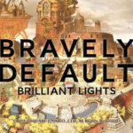 ブレイブリーデフォルトブリリアントライツ(BDBL)のリセマラって?オススメ最強キャラ・装備を紹介!